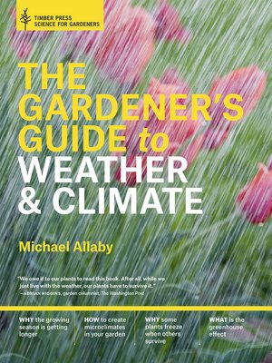 cover image of The Gardener's Guide to Weather and Climate